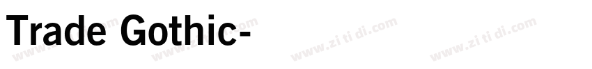 Trade Gothic字体转换 Trade Gothic字体转换